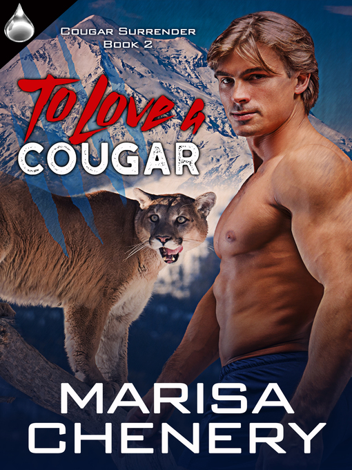 Title details for To Love a Cougar by Marisa Chenery - Available